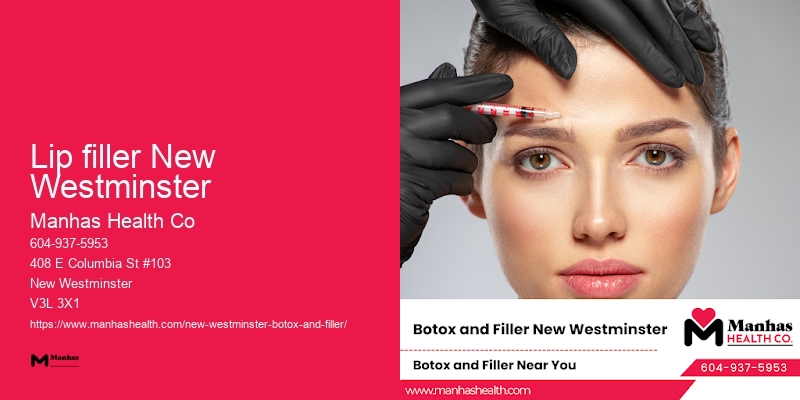 Lip filler New Westminster