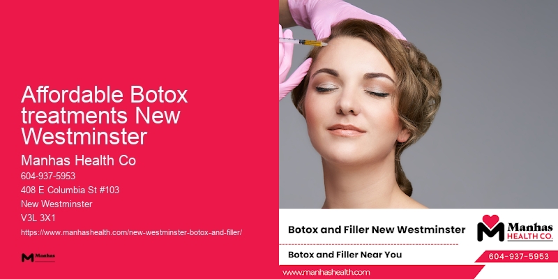 Affordable Botox treatments New Westminster Botox wrinkle treatment