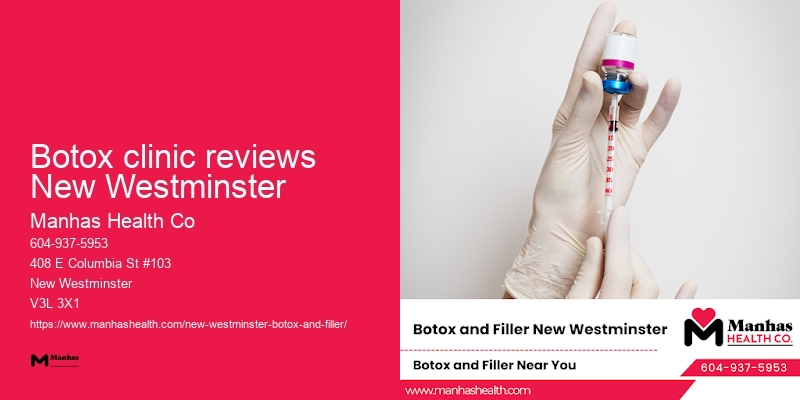 Botox pricing Botox clinic reviews New Westminster