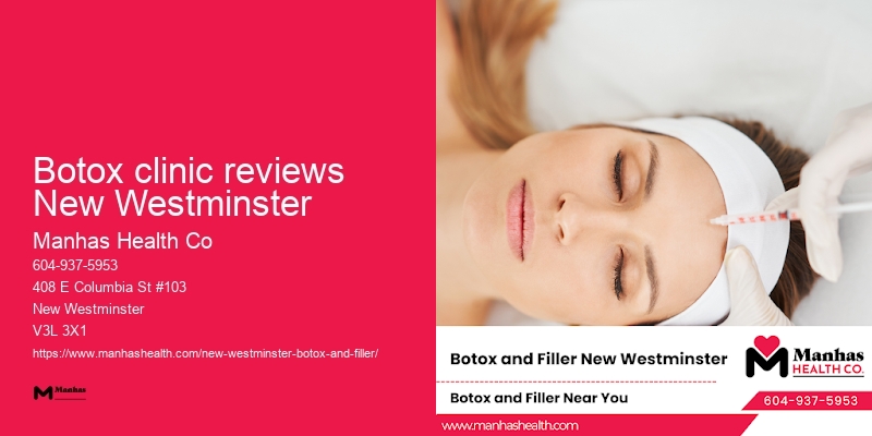 Botox skin treatments Botox clinic reviews New Westminster