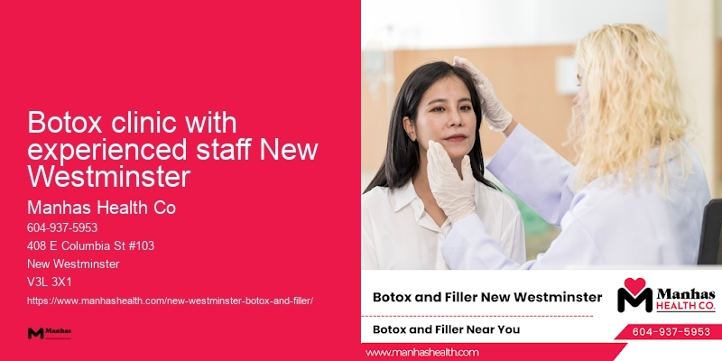 Botox aesthetics clinic Botox clinic with experienced staff New Westminster