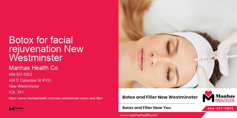 Botox practitioners Botox for facial rejuvenation New Westminster