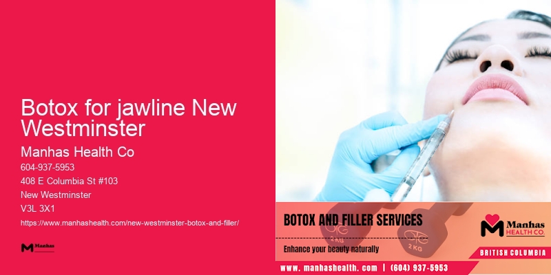 Botox and dermal fillers Botox for jawline New Westminster