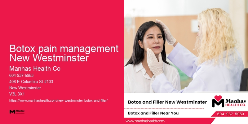 Anti-aging Botox Botox pain management New Westminster