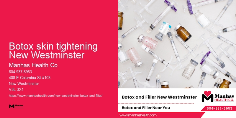 Botox pricing Botox skin tightening New Westminster