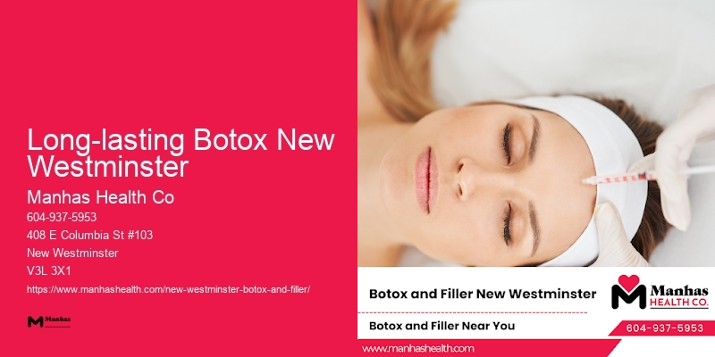 Affordable Botox clinics Long-lasting Botox New Westminster