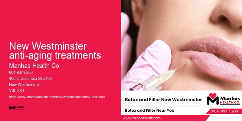 Reliable Botox services New Westminster anti-aging treatments