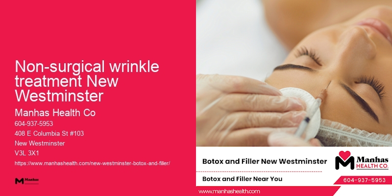 Non-surgical wrinkle treatment New Westminster