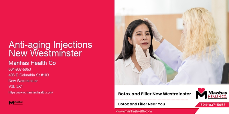 Advanced Anti-aging Injectable Treatments Anti-aging Injections New Westminster