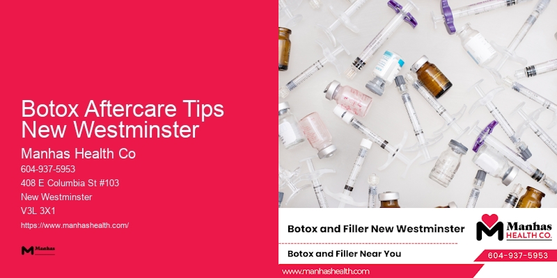 Botox Consultations Botox Aftercare Tips New Westminster