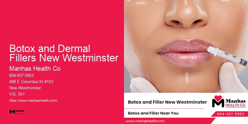 Cosmetic Dermatology Botox and Dermal Fillers New Westminster