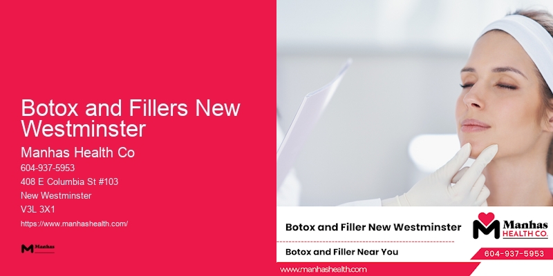 Botox and Fillers New Westminster