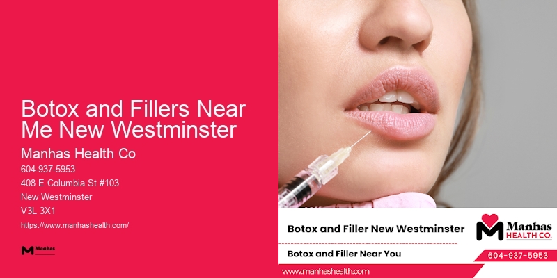 Cosmetic Injectables Botox and Fillers Near Me New Westminster