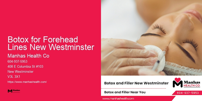 Professional Botox Services Botox for Forehead Lines New Westminster