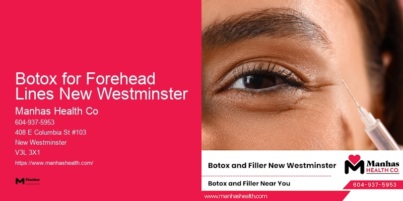 Cutting-edge Botox Specialists in Botox for Forehead Lines New Westminster