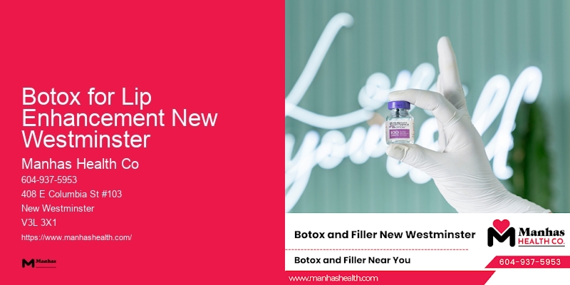 Non-surgical Facial Renewal Botox for Lip Enhancement New Westminster
