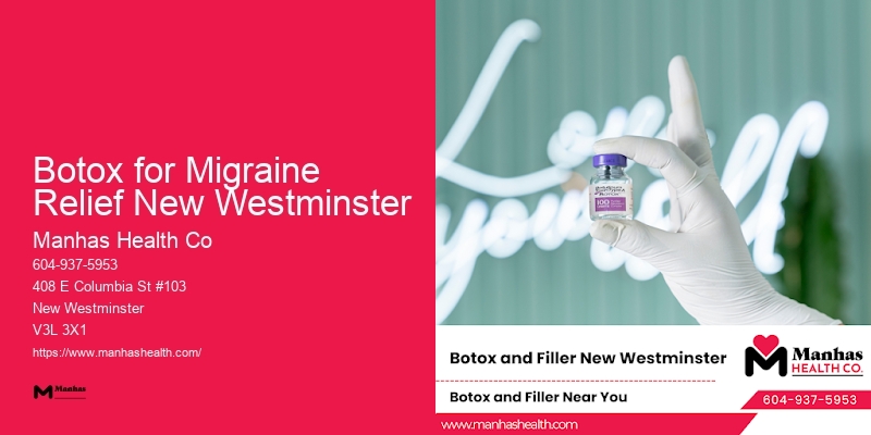 Experienced Injectors Botox Botox for Migraine Relief New Westminster