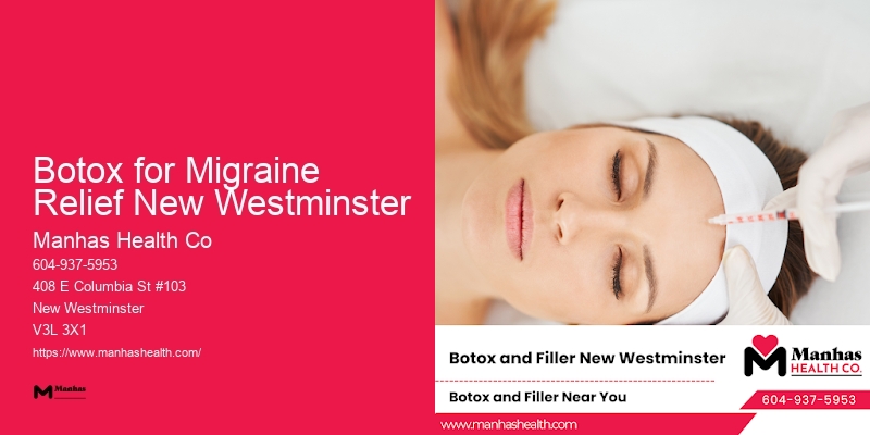 Licensed Botox Practitioners Botox for Migraine Relief New Westminster