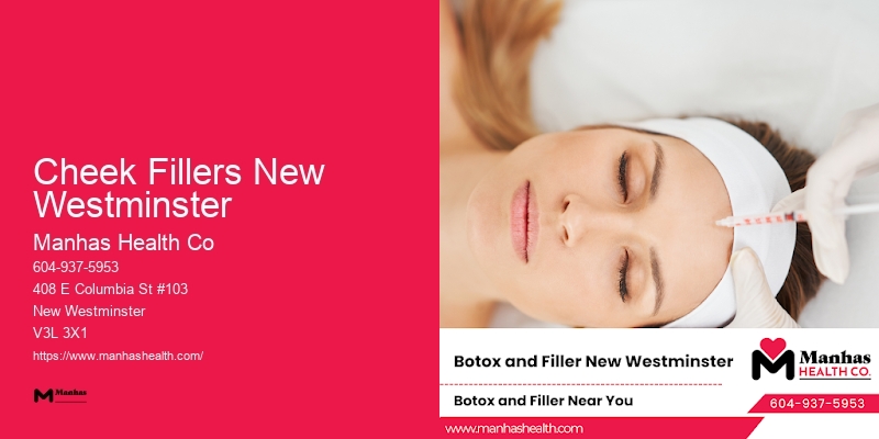 Advanced Cosmetic Injection Services Cheek Fillers New Westminster