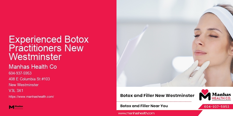 Experienced Botox Practitioners New Westminster