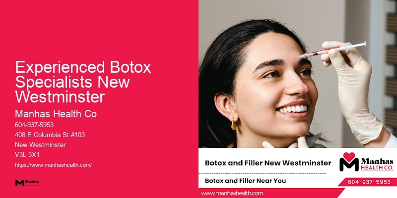 Experienced Botox Specialists New Westminster