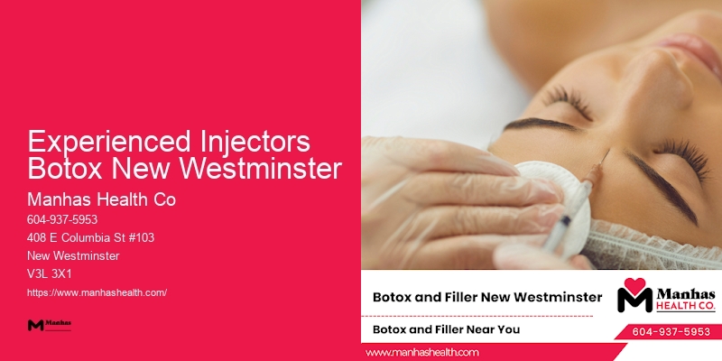 Tailored Cosmetic Injectables Experienced Injectors Botox New Westminster