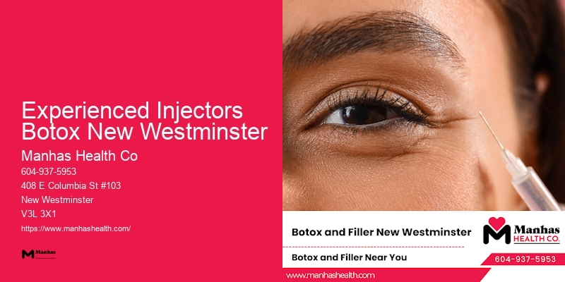 Innovative Botox and Facial Refinement Experienced Injectors Botox New Westminster