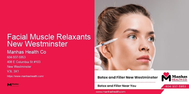 Facial Muscle Relaxants New Westminster