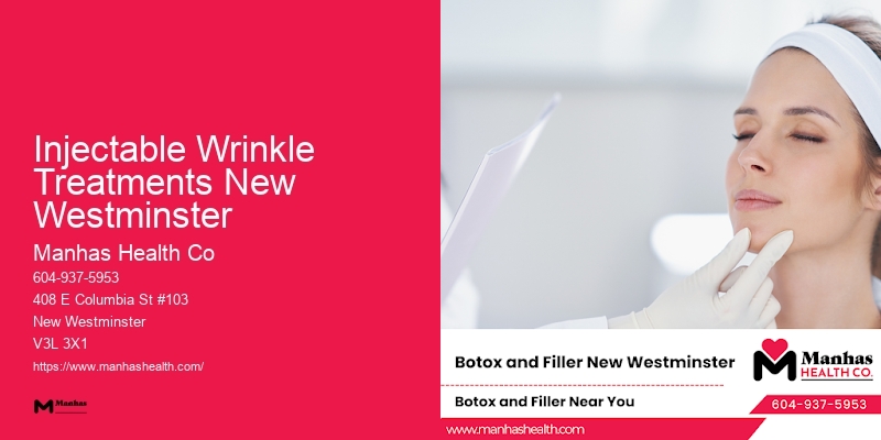 Injectable Wrinkle Treatments New Westminster
