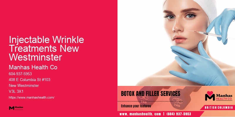 Premier Botox Specialists Injectable Wrinkle Treatments New Westminster