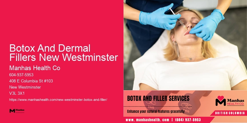 Botox for facial volume Botox And Dermal Fillers New Westminster