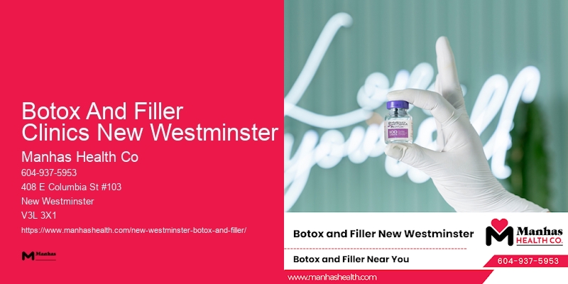 Botox treatment clinics Botox And Filler Clinics New Westminster