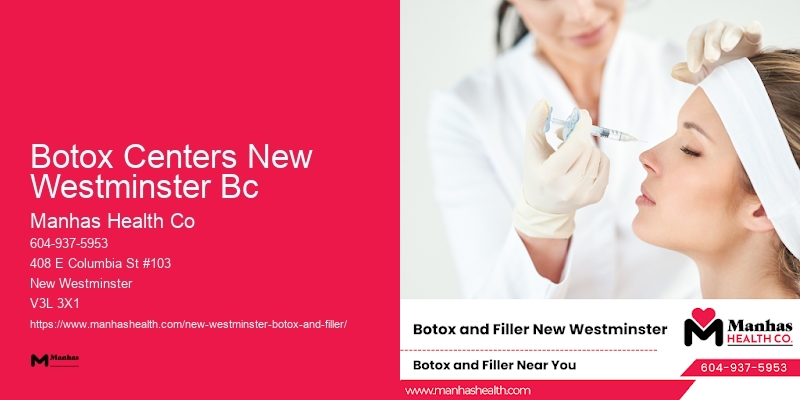 Botox near me for forehead wrinkles Botox Centers New Westminster Bc