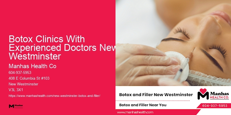 Botox facial enhancements Botox Clinics With Experienced Doctors New Westminster