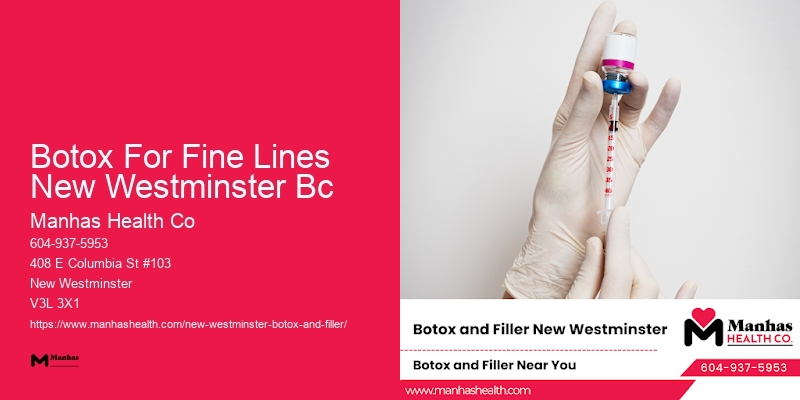 Best Botox practitioners Botox For Fine Lines New Westminster Bc