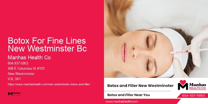 Botox aesthetic treatments Botox For Fine Lines New Westminster Bc