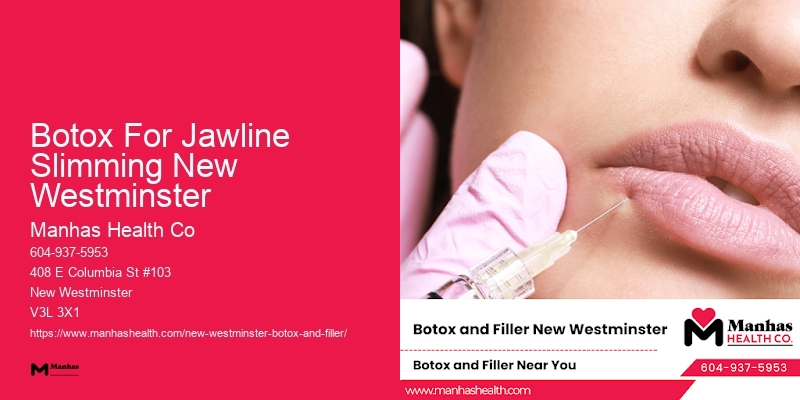 Botox for facial harmony Botox For Jawline Slimming New Westminster