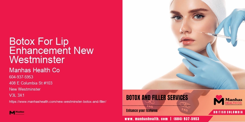 Botox for fine lines Botox For Lip Enhancement New Westminster