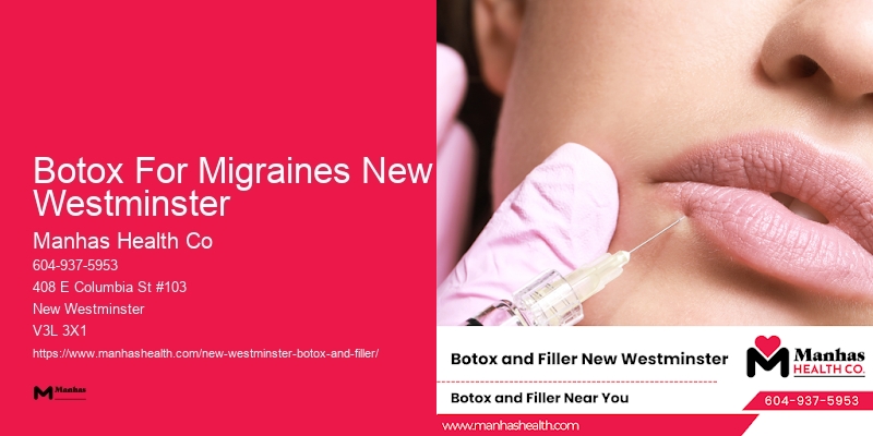 Botox for younger-looking skin Botox For Migraines New Westminster