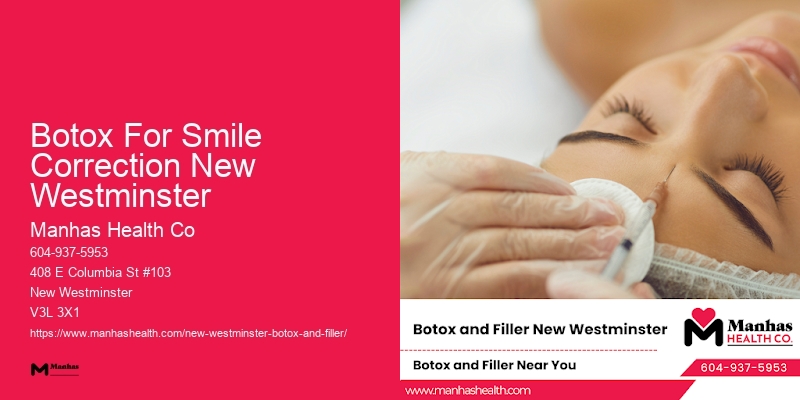 Expert Botox injectors Botox For Smile Correction New Westminster