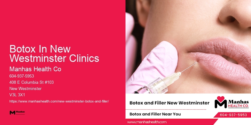 Botox for younger facial appearance Botox In New Westminster Clinics
