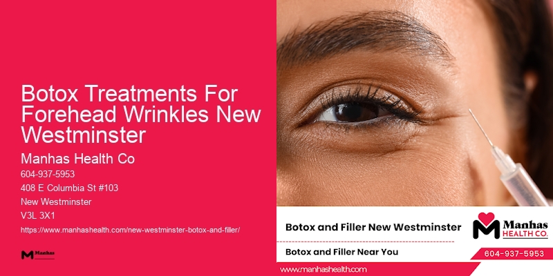 Botox clinics with great reviews Botox Treatments For Forehead Wrinkles New Westminster