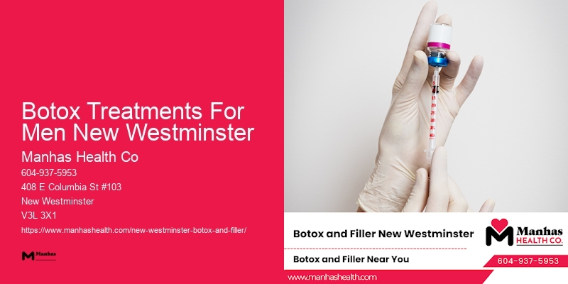 Top-rated Botox clinics Botox Treatments For Men New Westminster