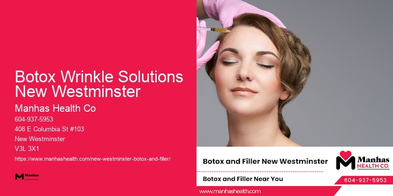 Local Botox doctors near Botox Wrinkle Solutions New Westminster