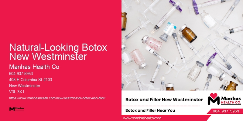 Botox consultation near me Natural-Looking Botox New Westminster