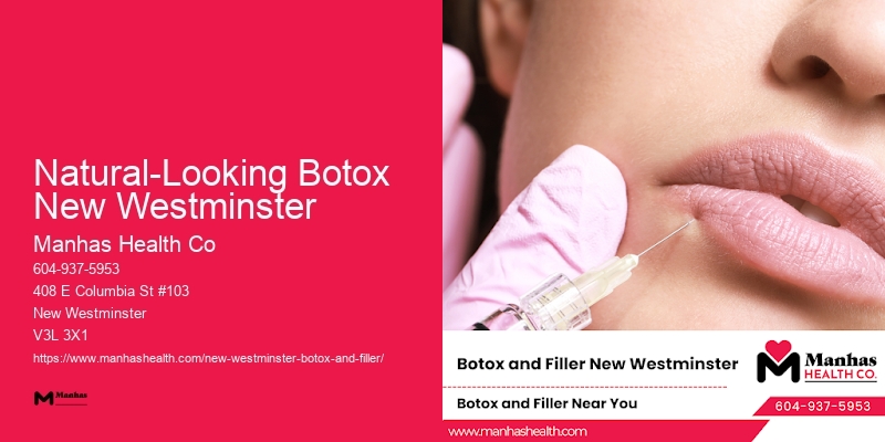 Local Botox services Natural-Looking Botox New Westminster