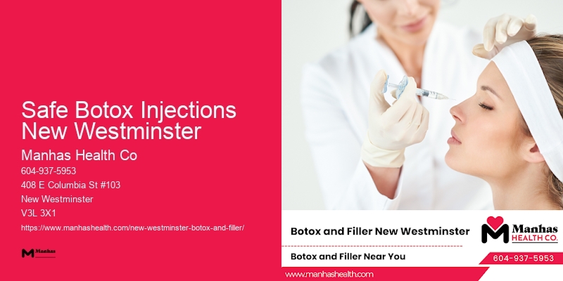 Botox injections cost Safe Botox Injections New Westminster