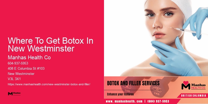 Safe Botox clinics Where To Get Botox In New Westminster