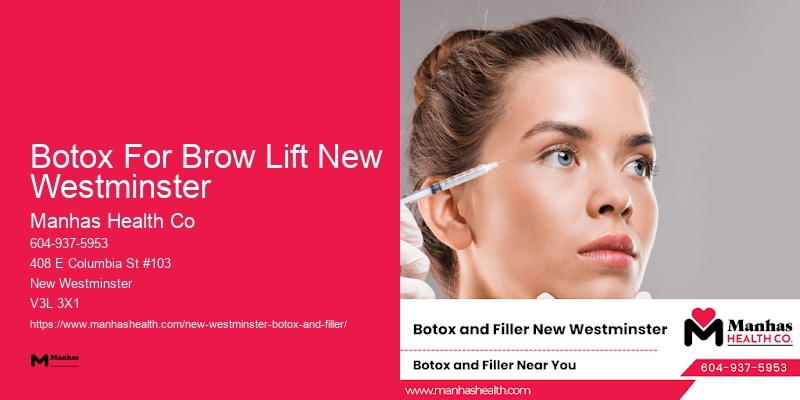 Botox Wrinkle Prevention Services Botox For Brow Lift New Westminster