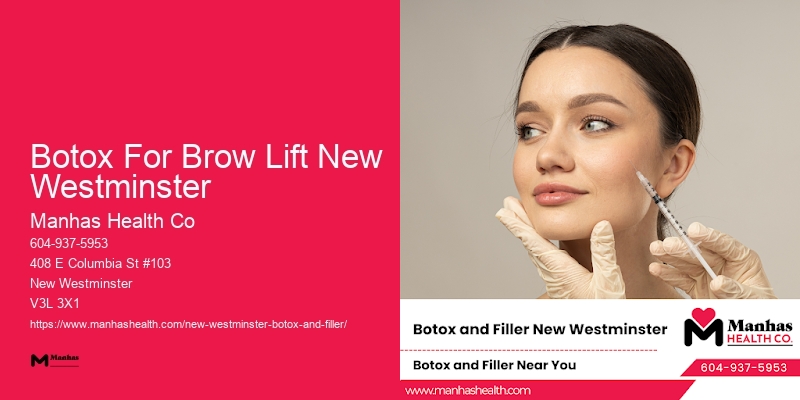 Botox Rejuvenation Therapy Near Me Botox For Brow Lift New Westminster